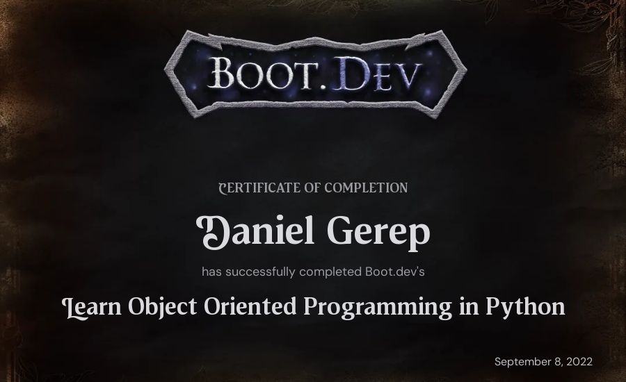 Daniel Gerep's Boot.dev Learn Object Oriented Programming in Python certificate