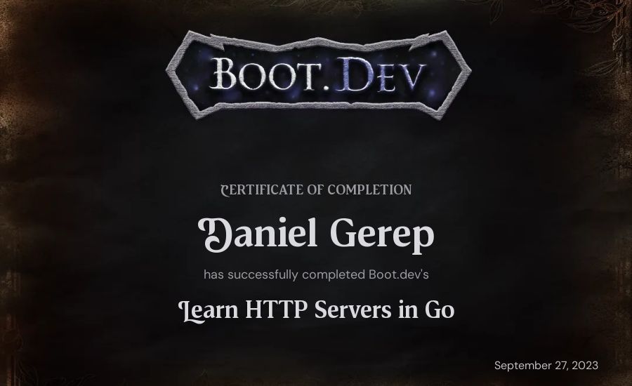 Daniel Gerep's Boot.dev Learn HTTP Servers in Go certificate